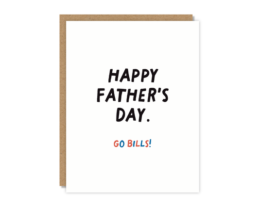 Happy Father's Day. Go Bills! Greeting Card