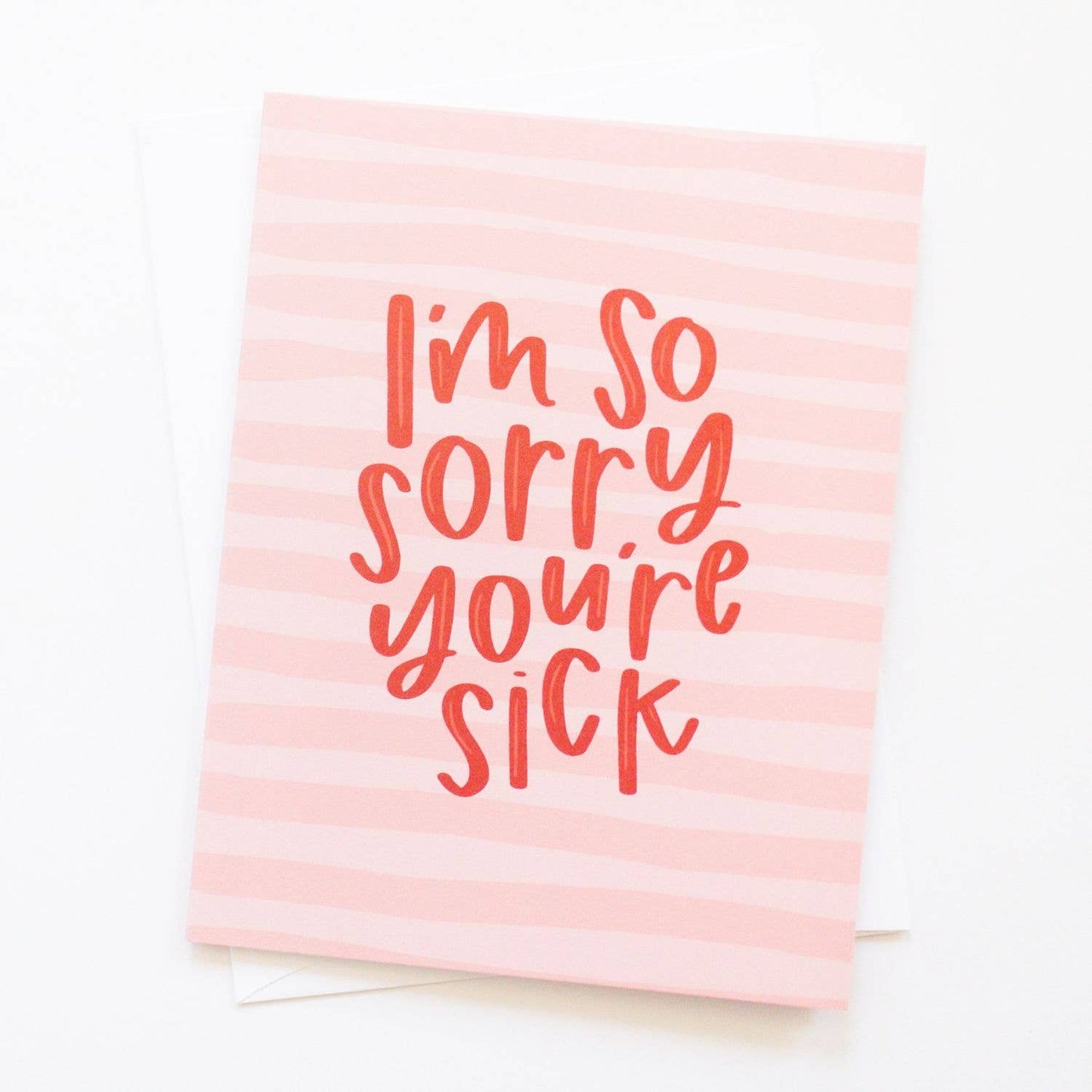 Sorry You're Sick Card