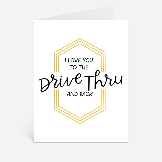 Drive Thru Love Card