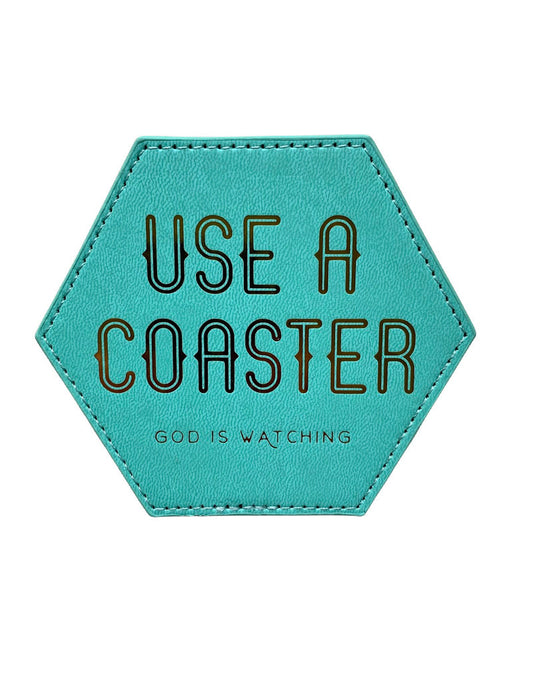 Use A Coaster Coaster