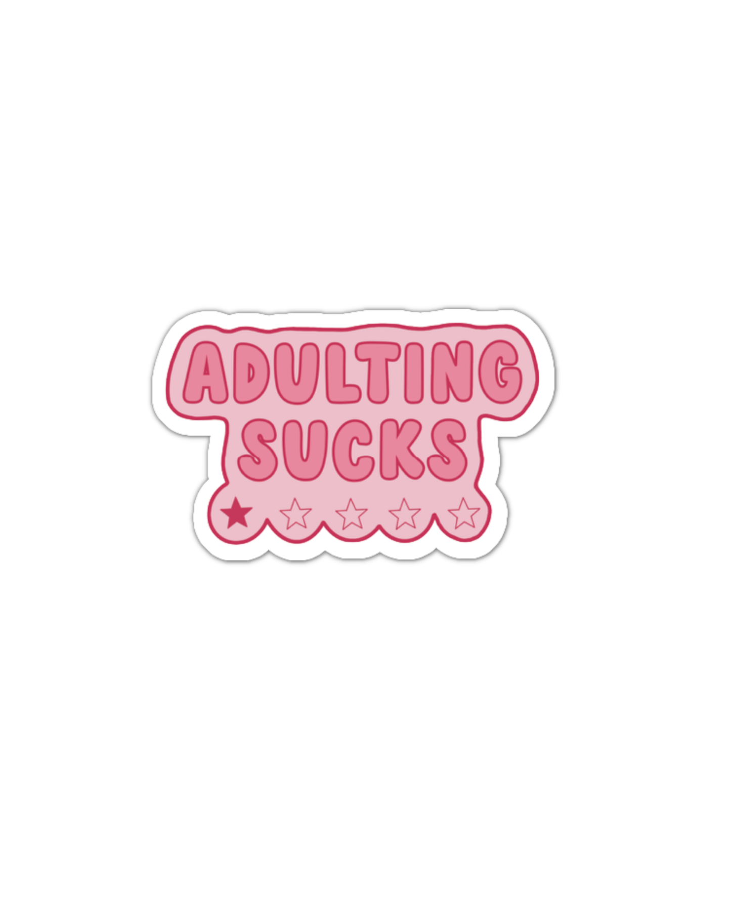Adulting sucks vinyl sticker