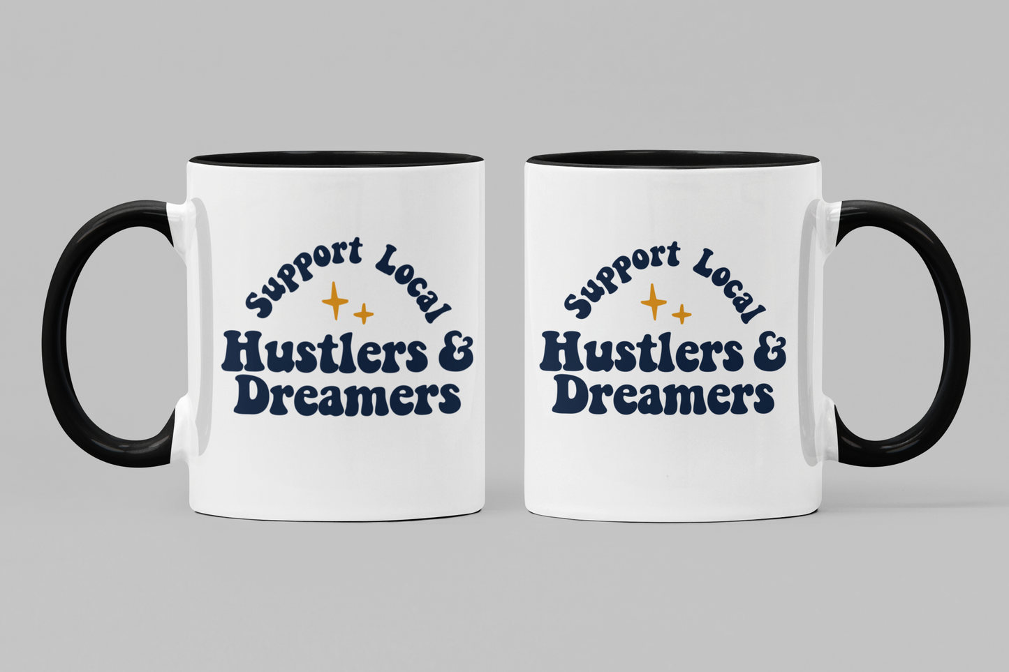 Support Local Hustlers and Dreamers Two-Toned Coffee Mug