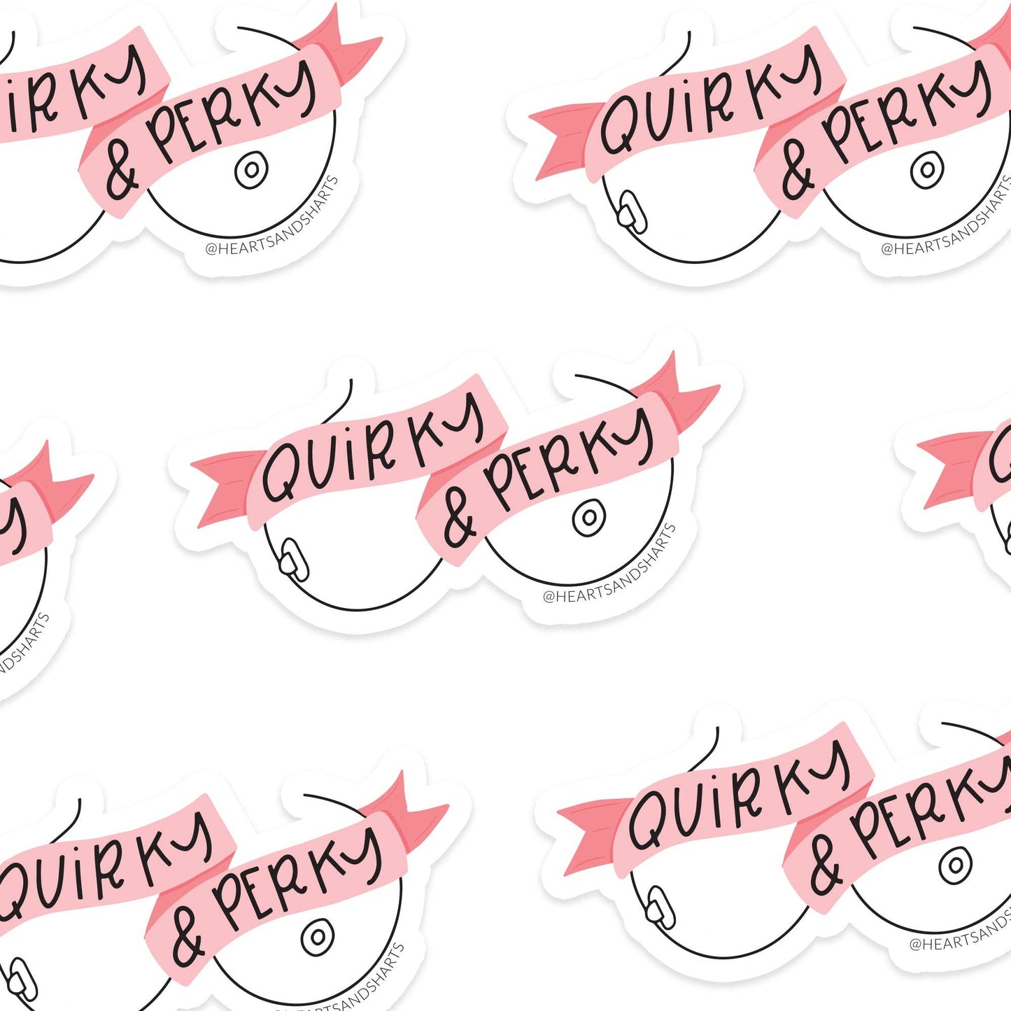 QUIRKY AND PERKY STICKER