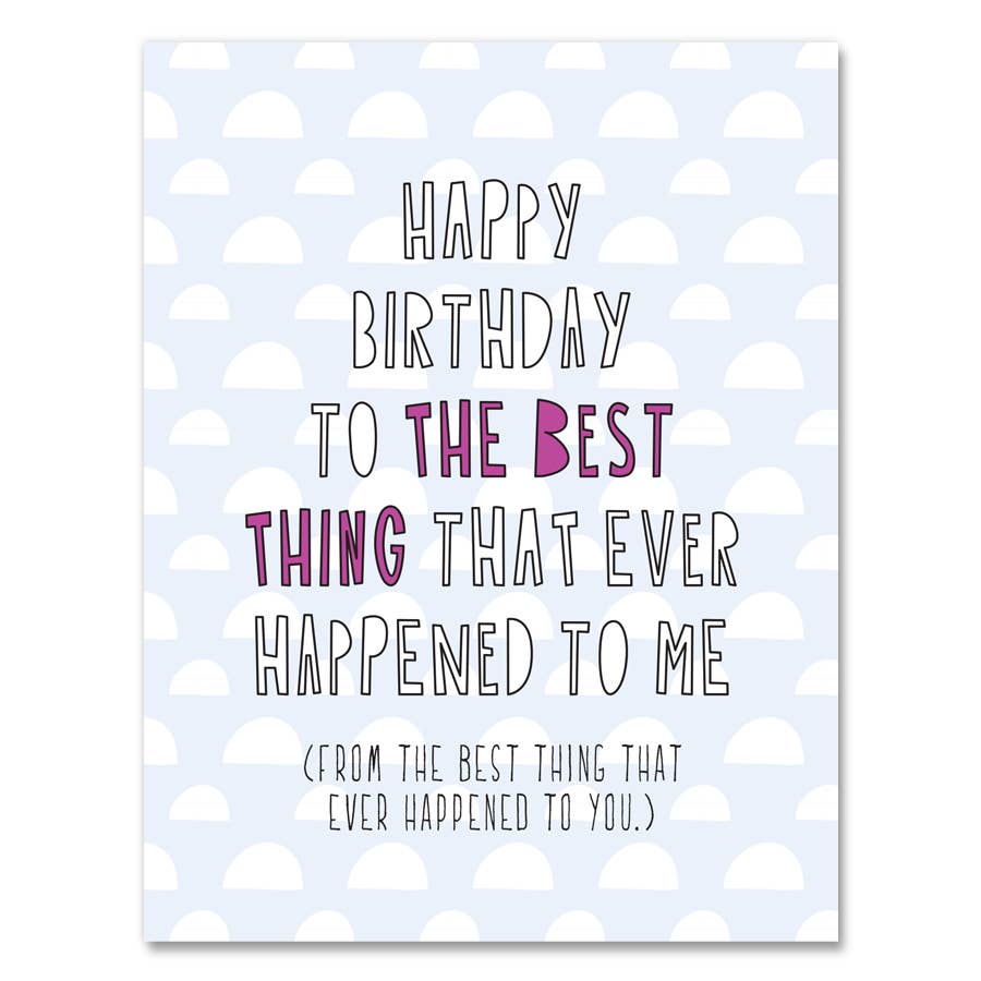 Best Thing Birthday