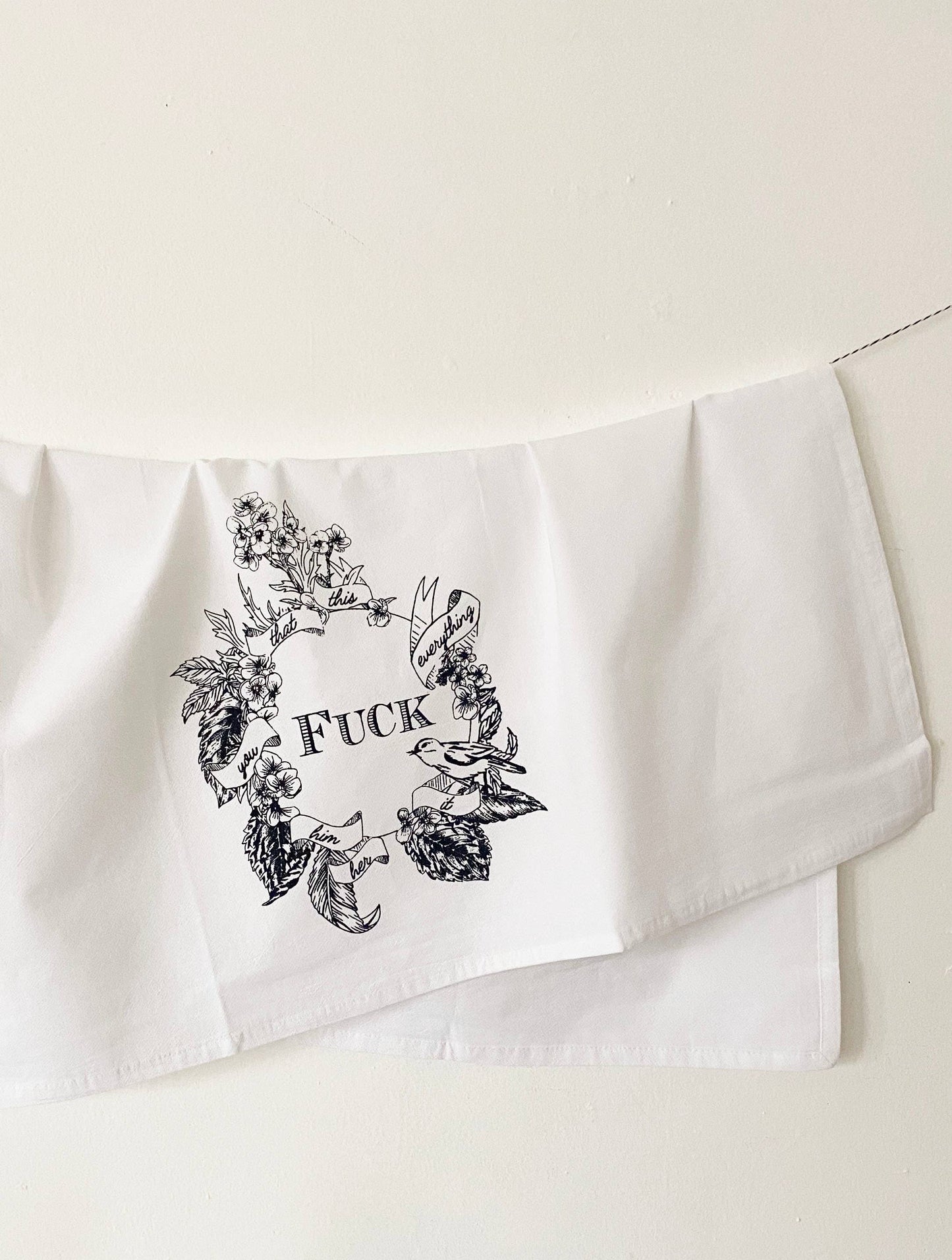Fuck Everything Kitchen Towel