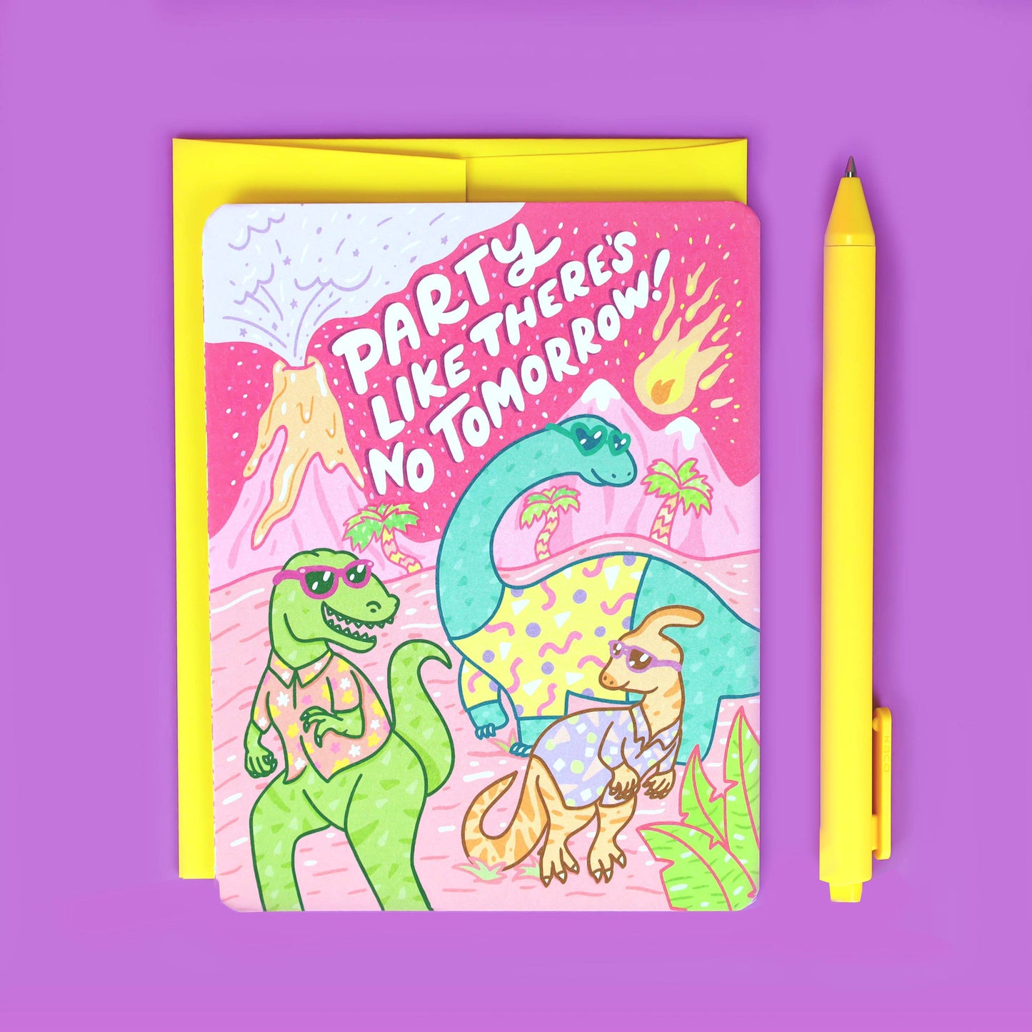 No Tomorrow Dinosaur Happy Birthday Card