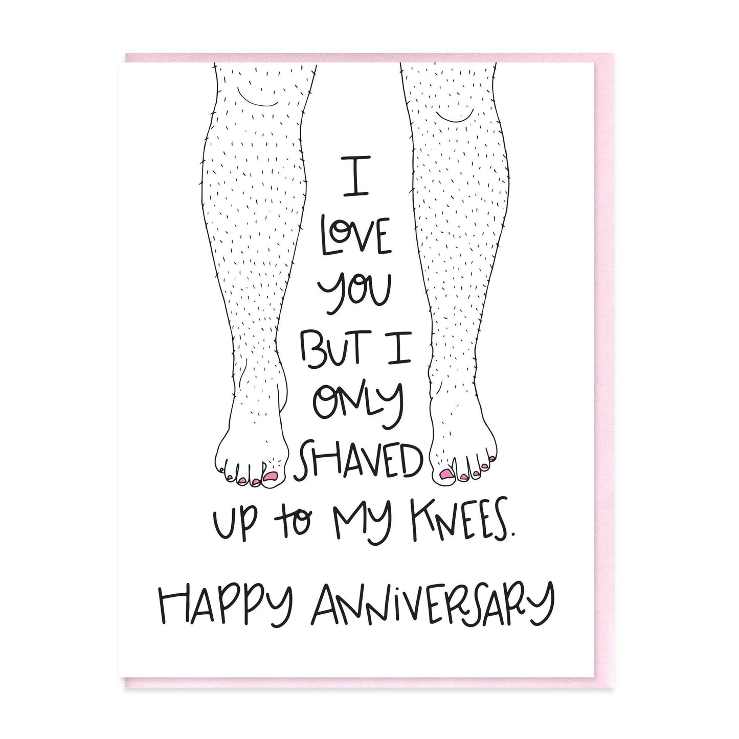 Shaved up to my knees Anniversary