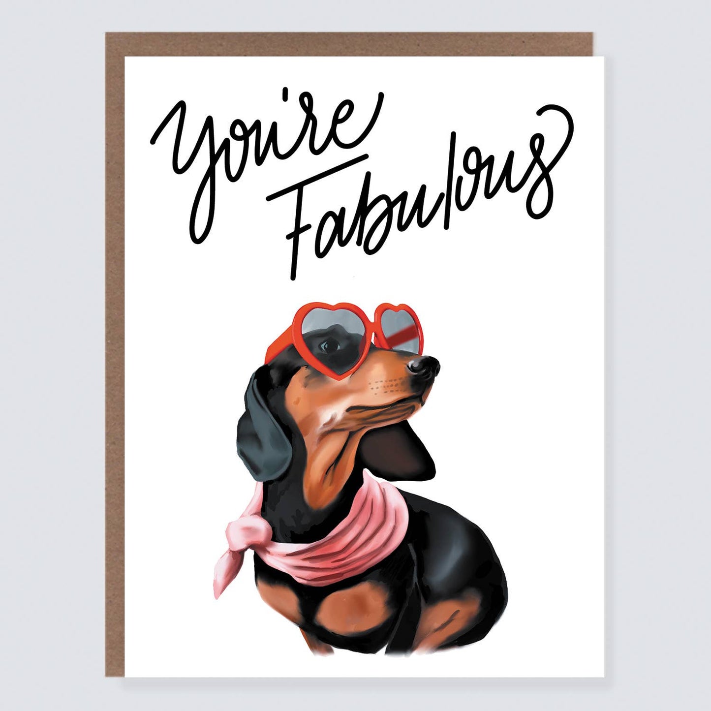 You're Fabulous Dog Card
