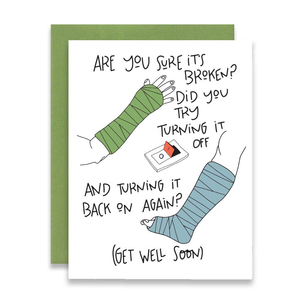 Are You Sure It's Broken? Get Well Card