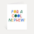 For A Cool Nephew Care