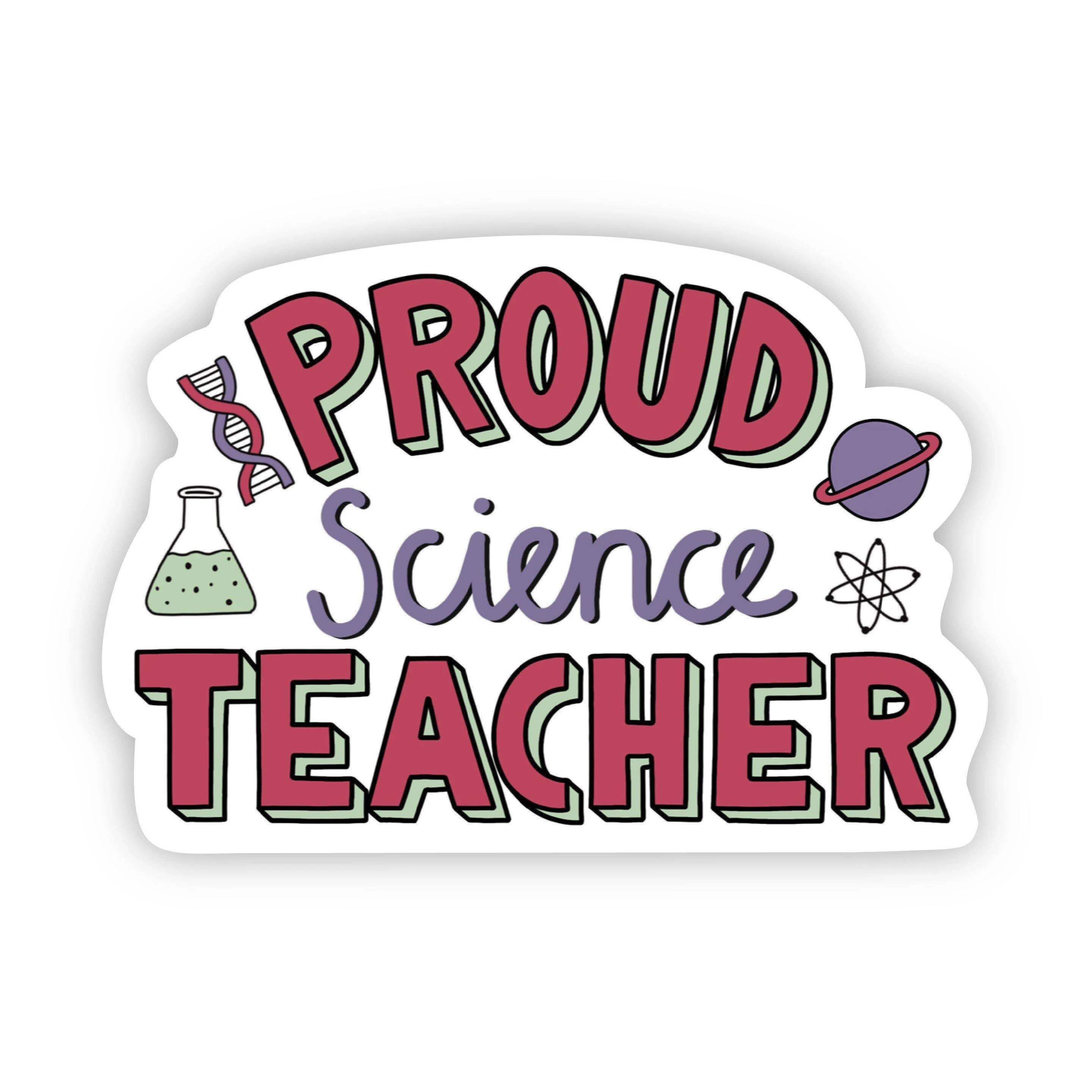 Proud Science Teacher