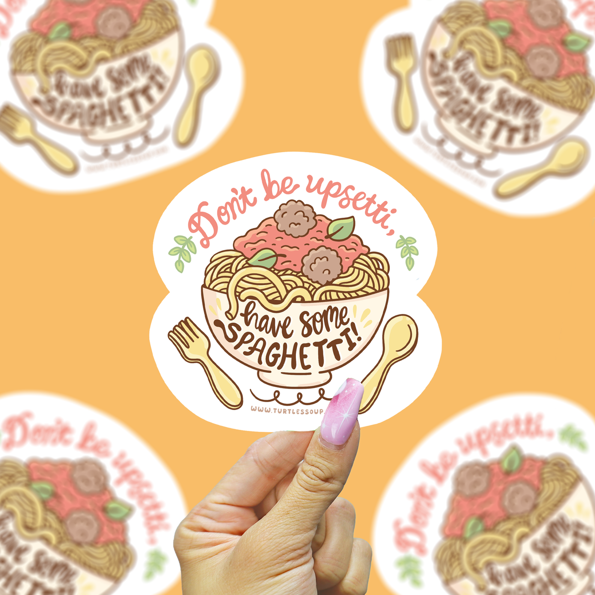 Don’t Be Upsetti Have Some Spaghetti Sticker