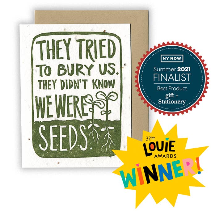 Tried to Bury Us - Plantable Letterpress