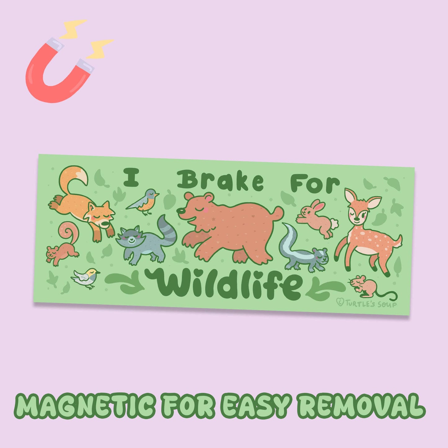 Brake for Wildlife Nature Car Magnet