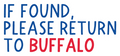 If Found Please Return To Buffalo Sticker