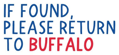 If Found Please Return To Buffalo Sticker