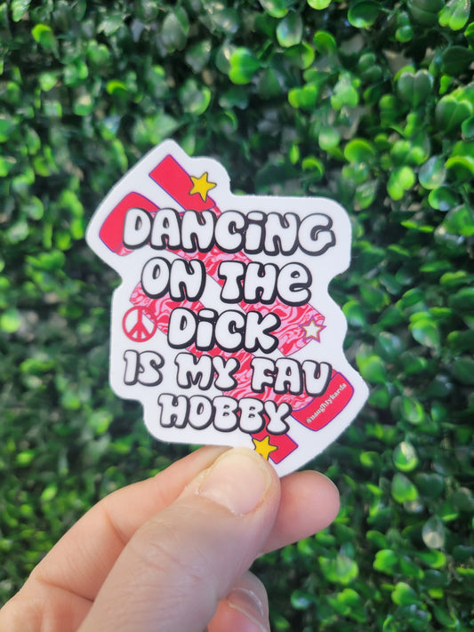 Dancing Fav Hobby Naughty Sticker