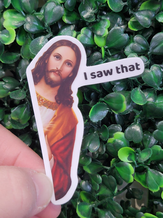 Jesus I Saw That Sticker