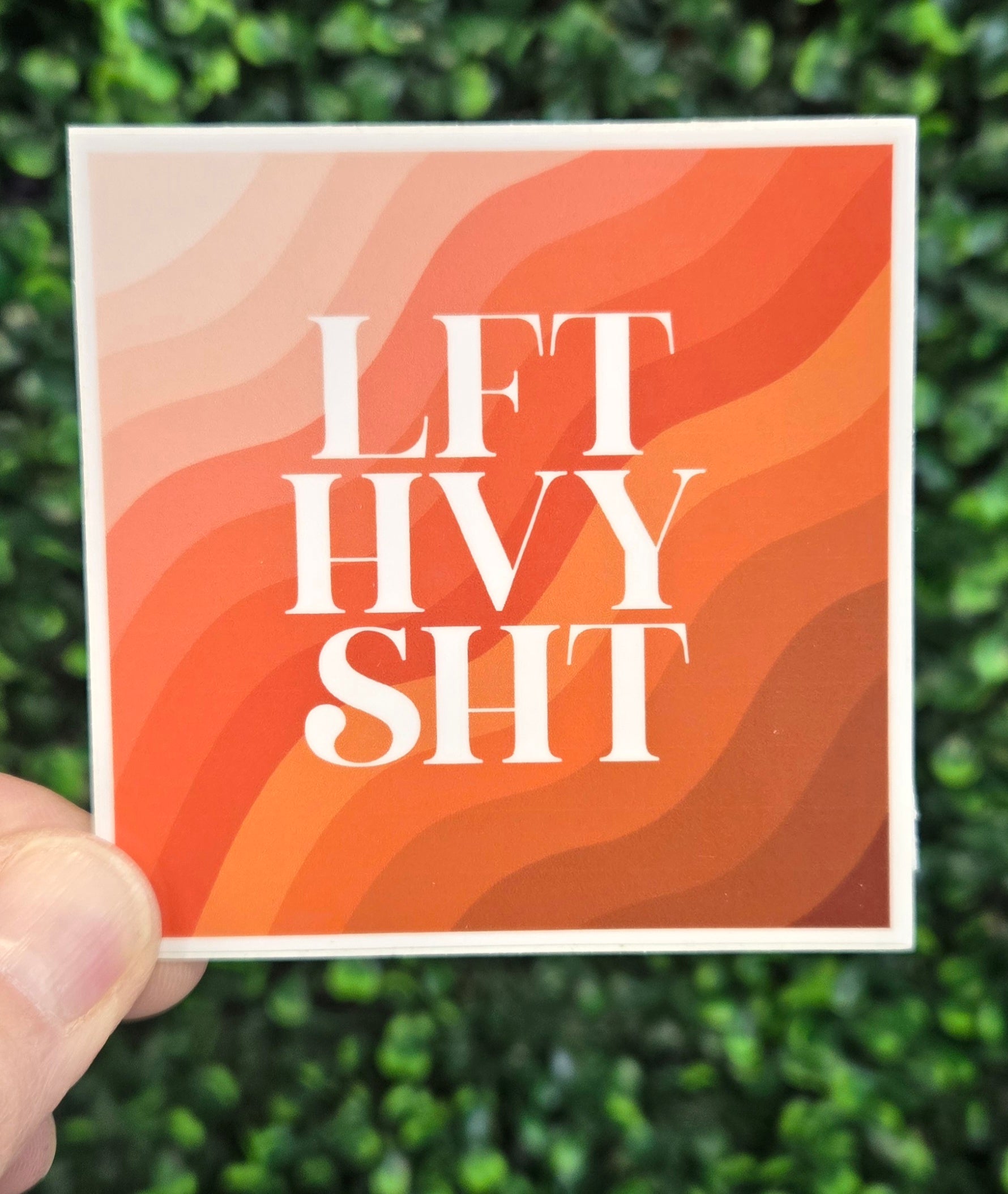 LFT HVY SHT sticker