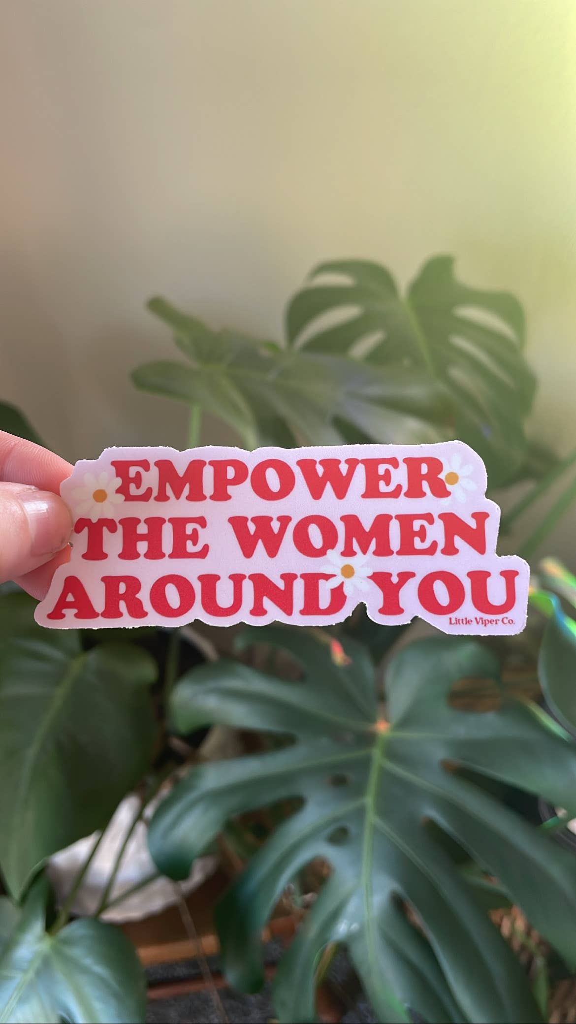 Empower The Women Around You Sticker