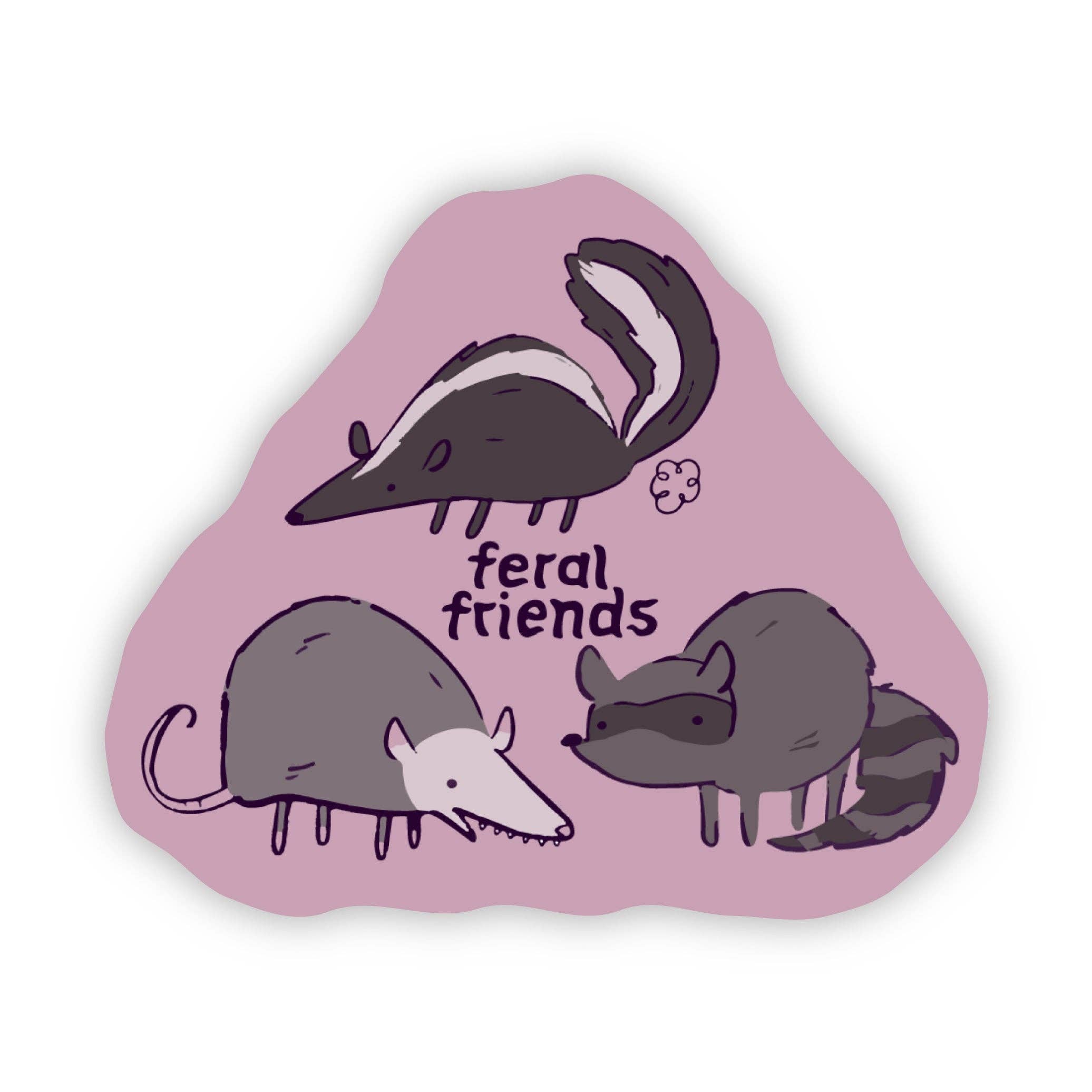 Feral Friends Sticker