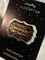 More Women in Charge Hard Enamel Pin