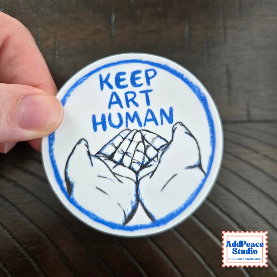 Keep Art Human Sticker