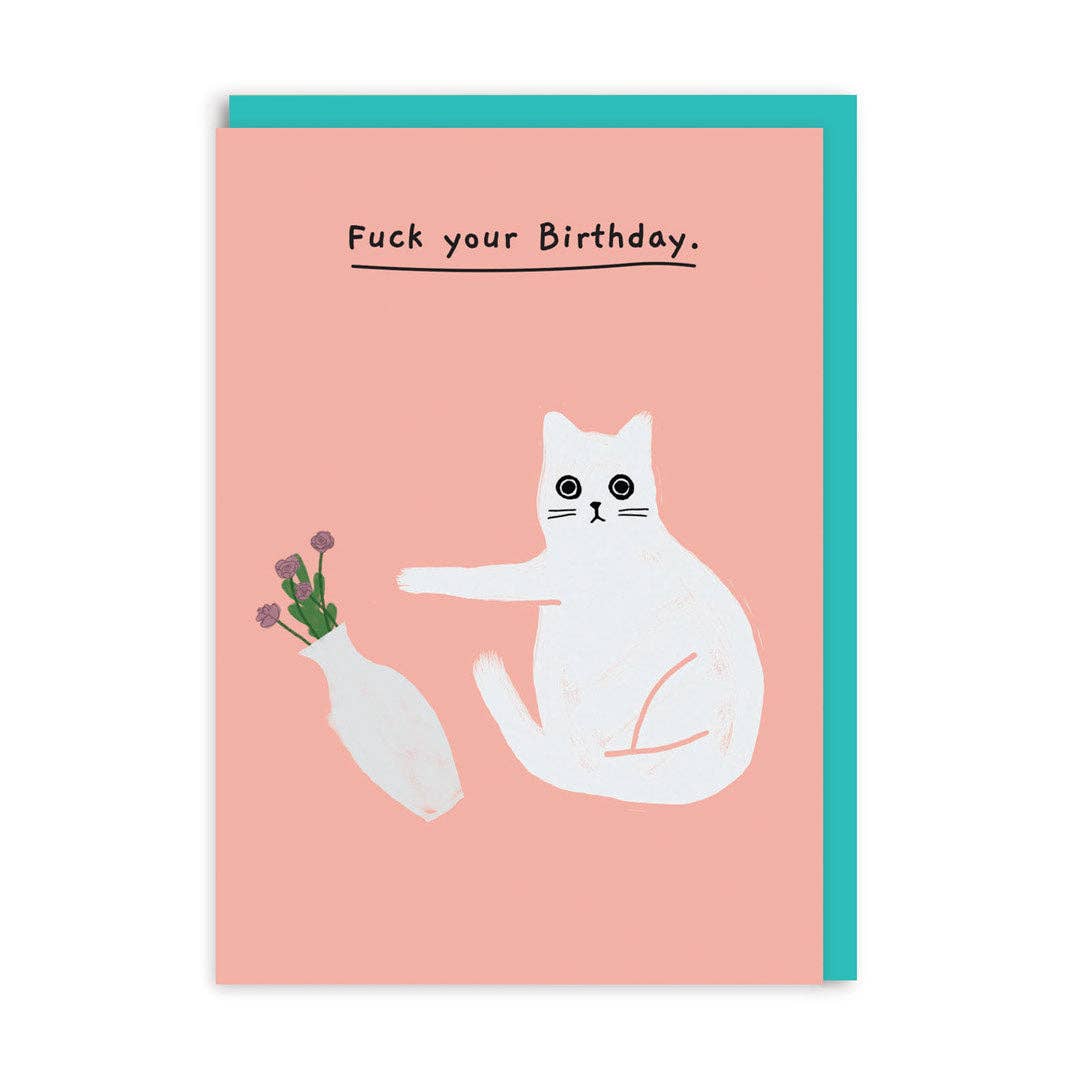 Fuck your Birthday Cat Card