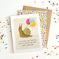 Snail Belated Birthday Card