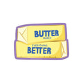 Butter Is Better Vinyl