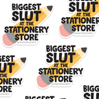 Stationery Slut Sticker
