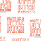 Little Bitch Sticker