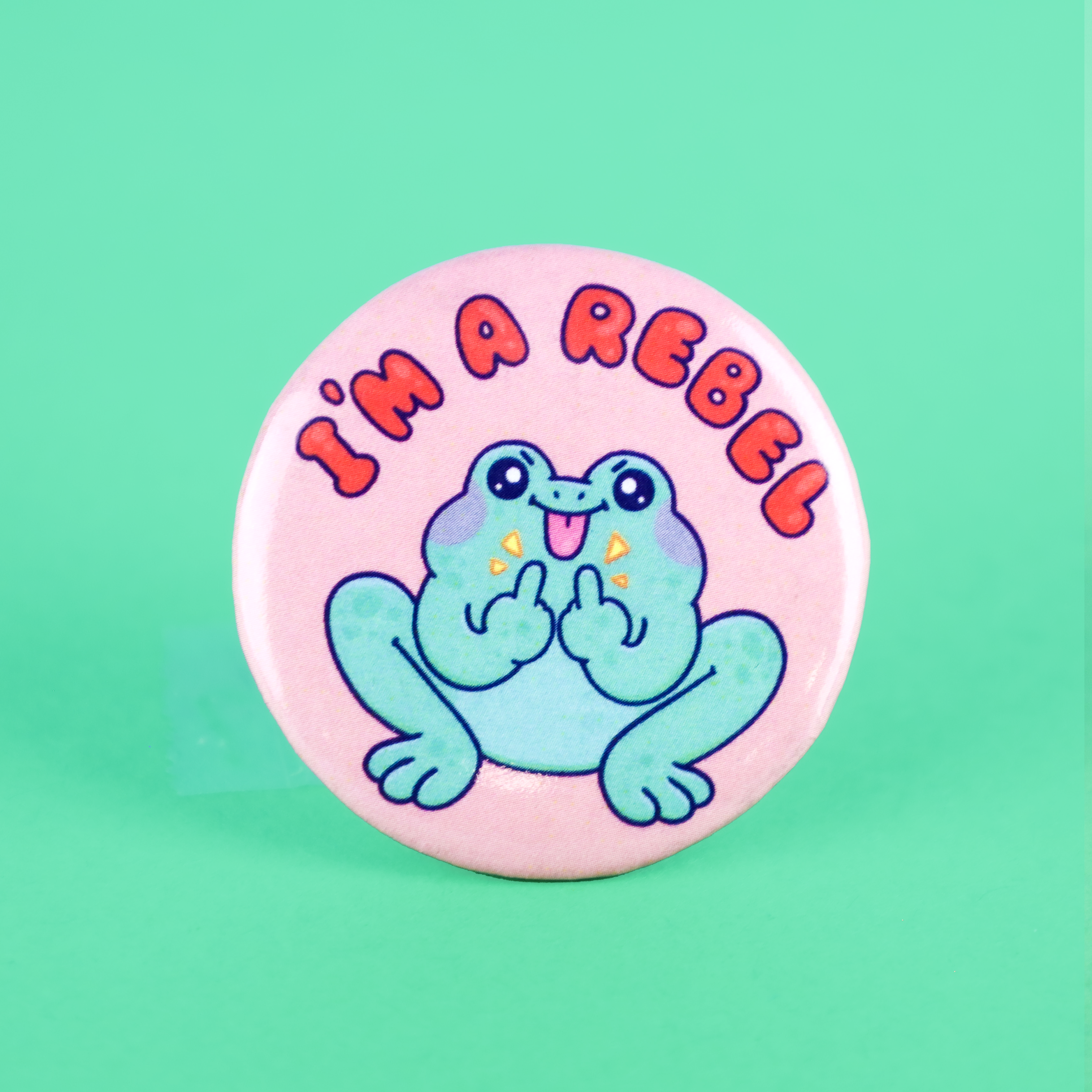 I'm A Rebel Frog Button