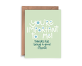 You're Important to Me!