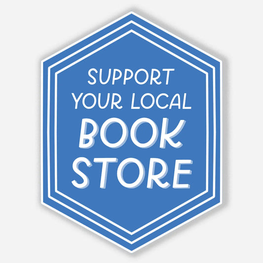 Support Your Local Book Store Sticker