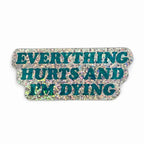 Everything Hurts Sticker