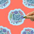 Friend to Birds Sticker