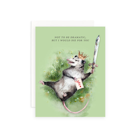 Not to Be Dramatic Possum Card