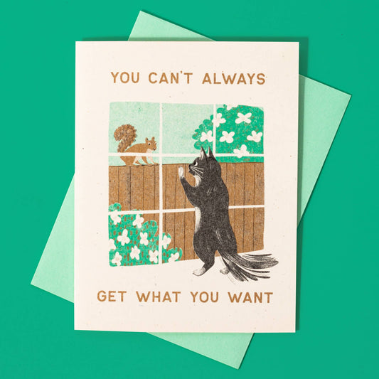 You Can't Always Get What You Want - Risograph Greeting Card