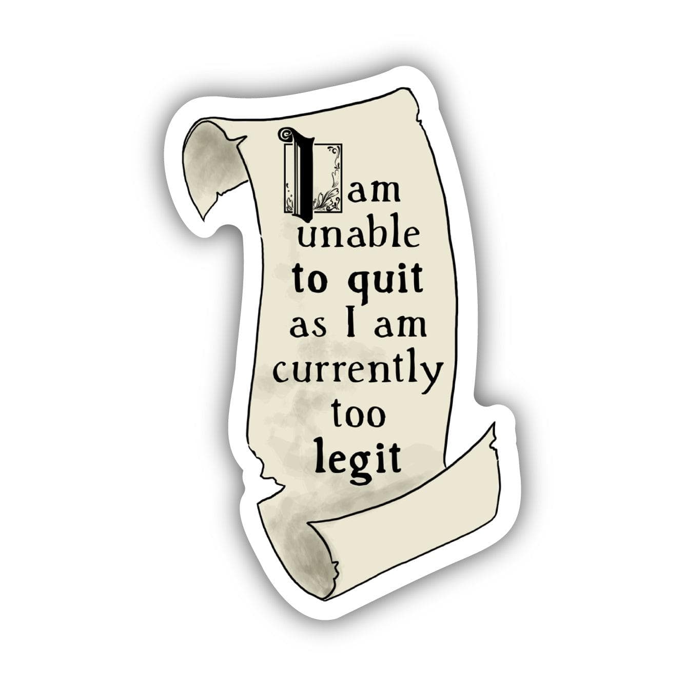 Unable To Quit Sticker