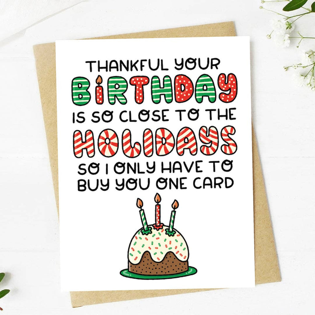 Thankful your birthday is so close... Christmas Card