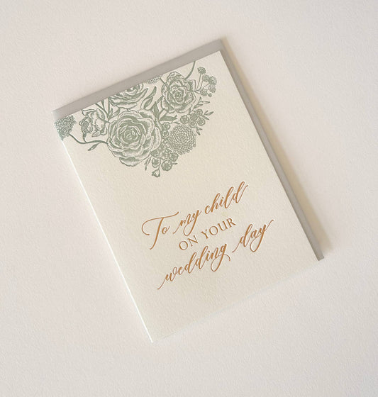 To My Child On Your Wedding Day Letterpress Card