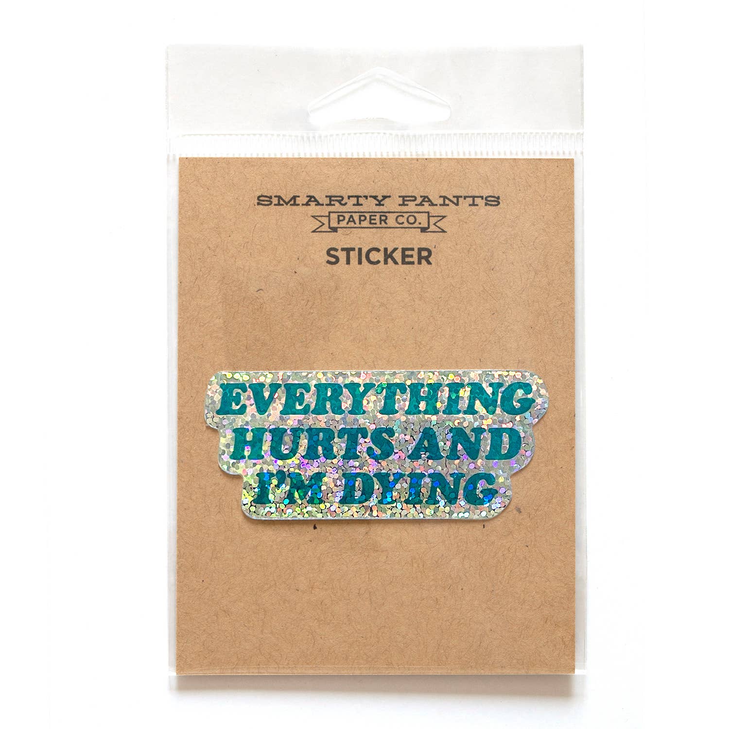 Everything Hurts Sticker