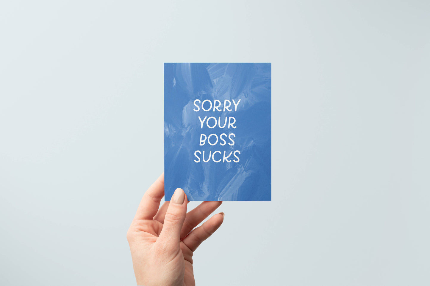 Sorry Your Boss Sucks Card