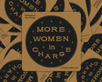 More Women In Charge Sticker