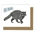Raccoon Oh Dang Belated B-day card