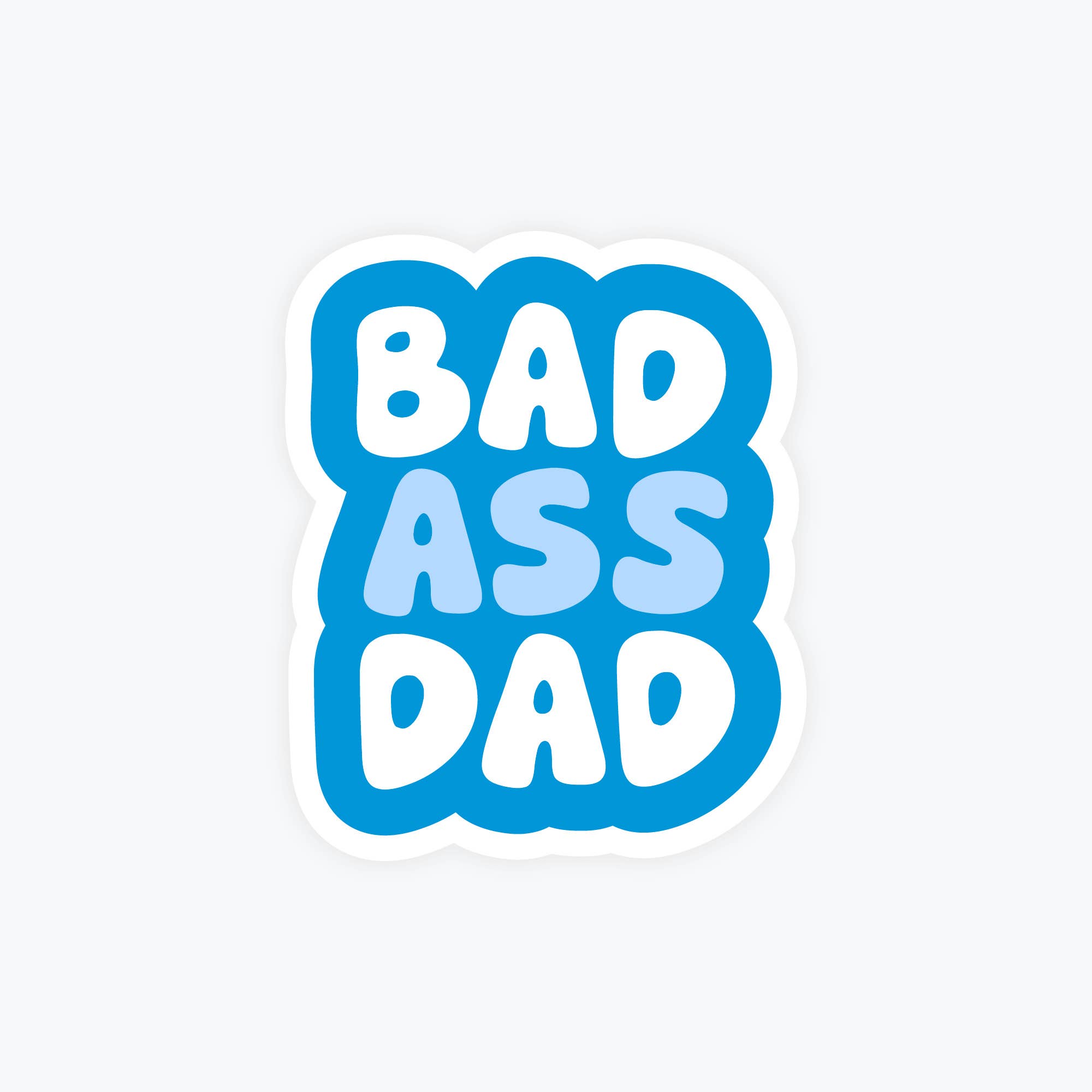 Bad Ass Dad Sticker