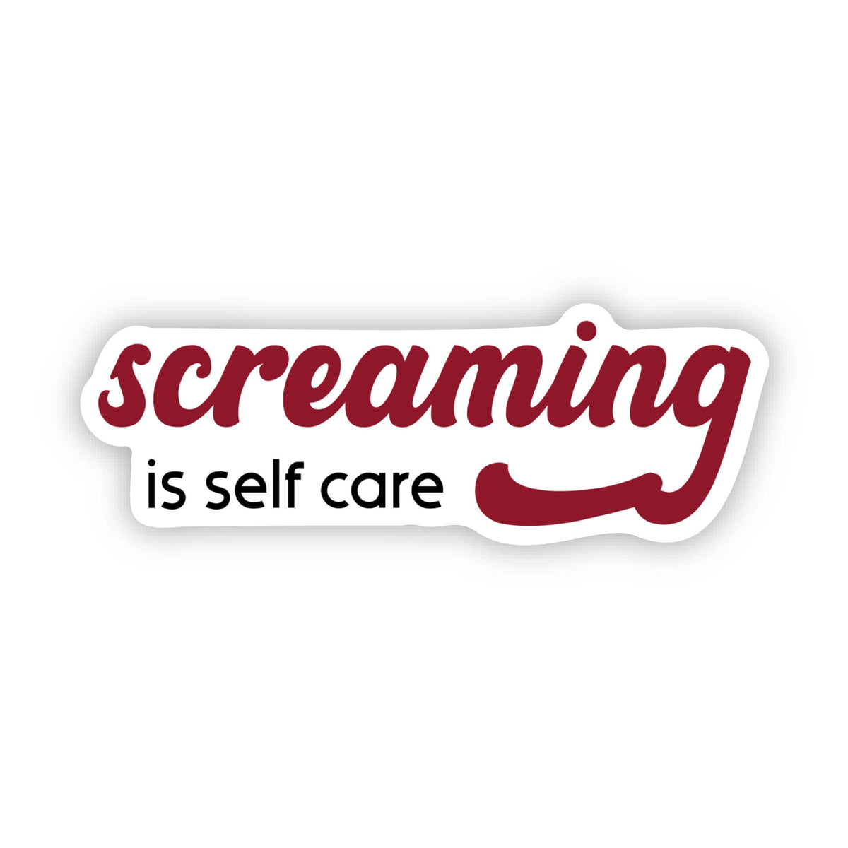 Screaming is Self Care