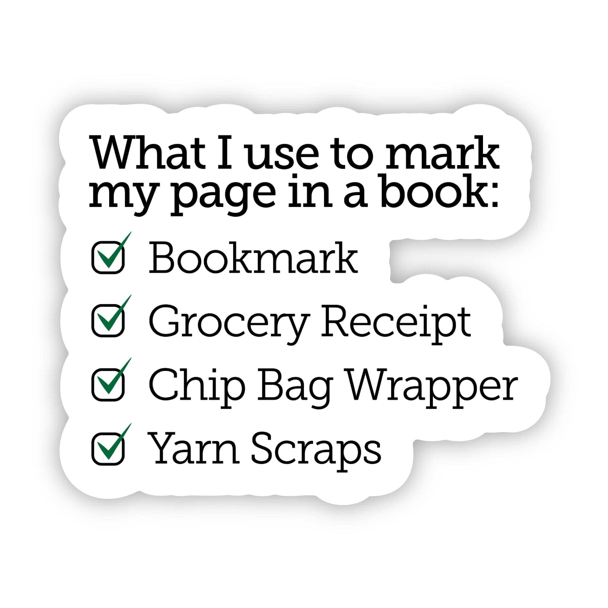 "What I use to mark my page in a book" Bookmark Sticker