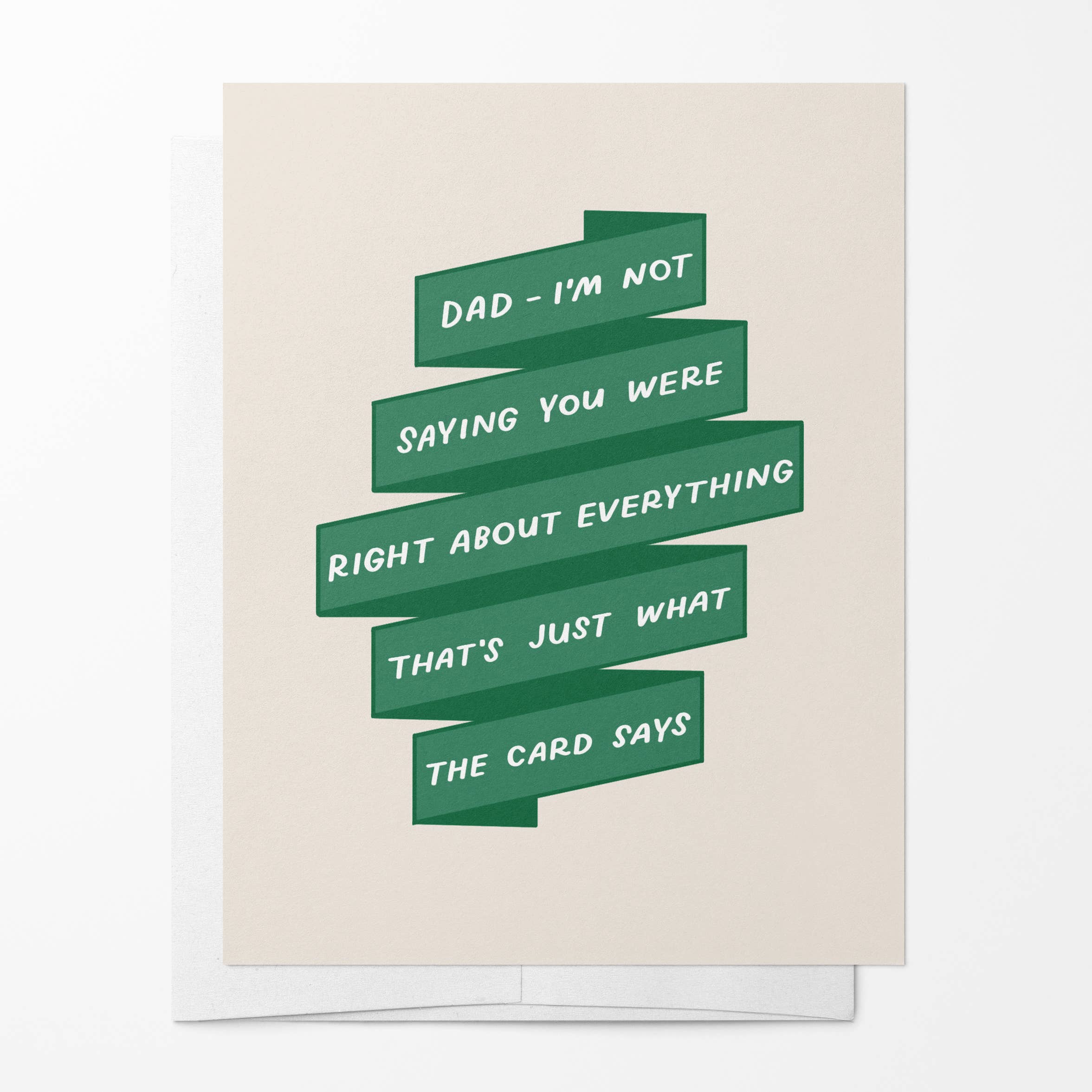 Dad Was Right Card